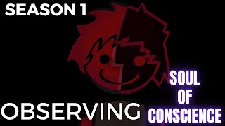 Season 1 Episode 3 Observing┇Soul of Conscience [upl. by Onailimixam]