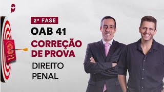 Correção de Prova  2ª Fase  OAB 41  Direito Penal [upl. by Gierk]