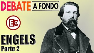 Debate A Fondo  Engels Segunda parte [upl. by Durand]