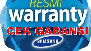 Cara Cek Garansi Resmi Samsung Indonesia Tanpa lihat Handphone [upl. by Cerelia743]