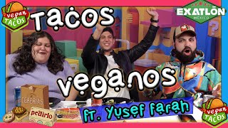 ¿Deberías de pedirlo EP03 Tacos Veganos Ft Yusef Farah [upl. by Shih]