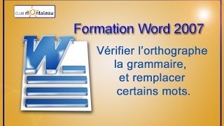 Word 2007 Corriger les fautes dorthographe et de grammaire remplacer certains mots par dautres [upl. by Poler]