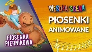 WESOŁA SCENA  Piosenka piernikowa [upl. by Haem221]