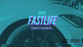 COSTA  FASTLIFE OFFICIAL AUDIO [upl. by Nawek]