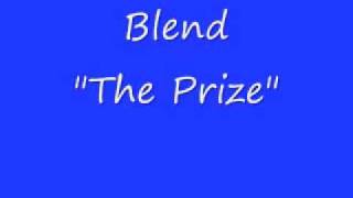 The Blend  quotThe Prizequot [upl. by Rhianon]