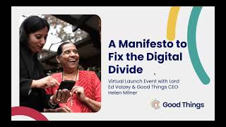 Good Things Foundations Manifesto to Fix the Digital Divide [upl. by Aneleve611]