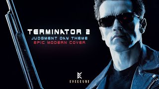 Terminator 2 Judgment Day Theme Epic Modern Cover [upl. by Scevo912]