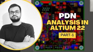 PDN Analyzer Tutorial Part1  PDN Analysis in Altium Designer 2022 [upl. by Olnay]