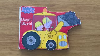 Peppa Pig Digger World  Read Aloud Peppa Pig Book for Children and Toddlers [upl. by Afihtan]