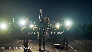 Tempt  Burn Me Down Official Music Video [upl. by Noseaj]