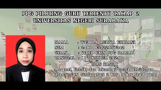 VIDEO EDIT 30 MENIT PPG PILOTING TAHAP 2 2024 VIDEO UKIN PPG GURU TERTENTU Wellda Auliya Fitriani [upl. by Luy]