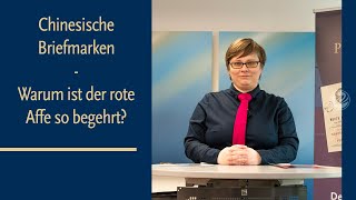 Chinesische Briefmarken  Warum ist der rote Affe so begehrt [upl. by Friedrick]