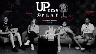 UPress Play Episode 13 [upl. by Berner]