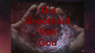 Die Grootheid Van God  Chris Van Niekerk  23062024 [upl. by Ettenrahc104]