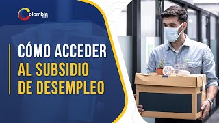 Cómo acceder al subsidio de desempleo en Colombia [upl. by Seldan]