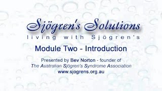 Sjögrens Solutions  Module 2 Introduction a quick overview [upl. by Watts]