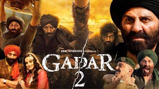 Gadar 2 Full Movie 2023 in Hindi facts amp details  Sunny Deol Ameesha Utkarsh Sharma Manish [upl. by Yliab]