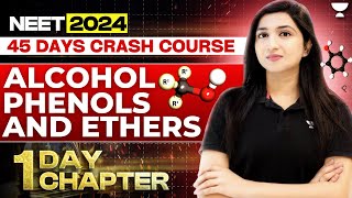 1 Day 1 Chapter Alcohol Phenol Ether  45 Days Crash Course  NEET 2024  Akansha Karnwal [upl. by Ecirad]