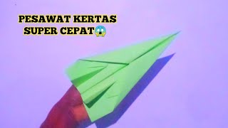 pesawat kertas super cepat😱 CARA BUAT PESAWAT DARI KERTAS TERBANG TINGGI DAN JAUH👍 [upl. by Hsenid]