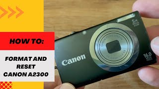 How to Format and Reset Canon A2300 Digital Camera [upl. by Justicz]