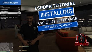 LSPDFR  Callout Interface Plus Callouts  TUTORIAL   Pherems Academy [upl. by Kironde]