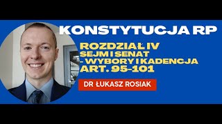 Konstytucja RP Rozdział IV Sejm i Senat  wybory i kadencja art 95  101 polska konstytucja [upl. by Ginny]