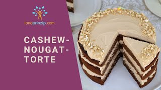 Cremige CashewNougat Torte mit Dinkelbiskuit  sehr einfaches Rezept [upl. by Ecinreb]