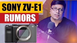 Sony ZVE1 Rumors Hindi [upl. by Eniarol3]