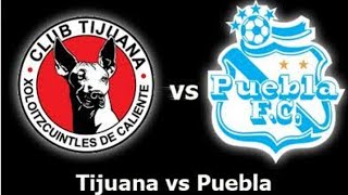 Club Tijuana vs Puebla Live Soccer Mexico Liga MX [upl. by Arraes]