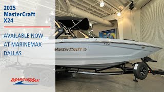 2025 MasterCraft X24 I MarineMax Dallas [upl. by Renny]