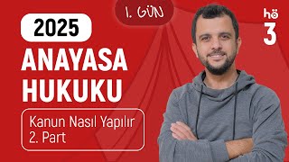 3 Anayasa Hukuku Kampı  Kanun Nasıl Yapılır  2 Part [upl. by Iroc]