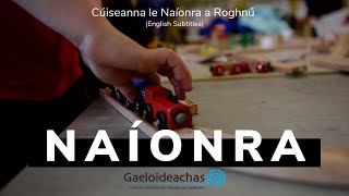 Cúiseanna le Naíonra a Roghnú  Reasons for Choosing a Naíonra [upl. by Annoyek]