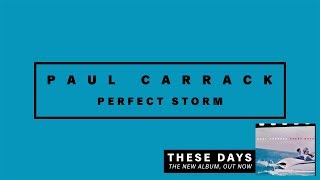 Paul Carrack  Perfect Storm [upl. by Punak]