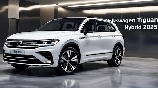 Volkswagen Tiguan Hybrid 2025 The Perfect SUV for an EcoFriendly Future [upl. by Celestia]