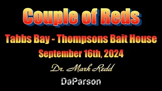 Tabbs Bay Baytown  Thompsons Bait House  Couple of Nice Reds [upl. by Dwinnell]