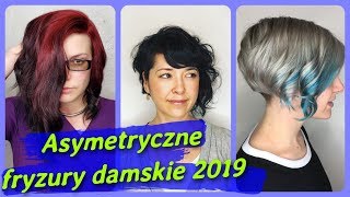 Top 20 najlepszy 💖 asymetryczne fryzury damskie 2019 [upl. by Adil125]