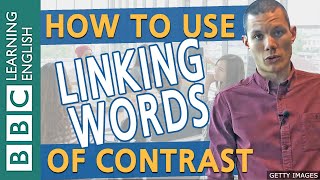 Grammar Linking words of contrast  BBC English Masterclass [upl. by Codie367]