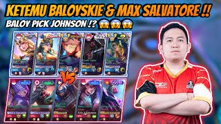 KETEMU BALOYSKIE amp MAX SALVATORE  BALOY PICK JOHNSON 😱 FULL GOD VS PROPLAYER amp TOP GLOBAL RANK🔥 [upl. by Nuawed]