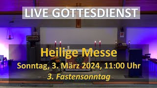 Hl Messe zum 3 Fastensonntag 03032024 St Maria Königin in Oberberg Mitte [upl. by Adikam]