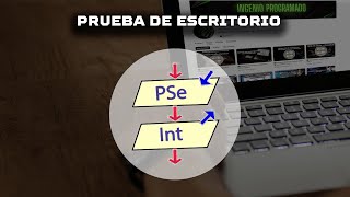 ✅¿QUÉ ES Y CÓMO SE UTILIZA LA PRUEBA DE ESCRITORIO  PSEINT [upl. by Honora]