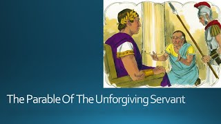 The Parable Of The Unforgiving Servant [upl. by Egduj]