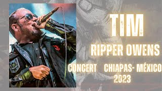 FULL CONCERT TIM RIPPER OWENS Tuxtla GutiérrezChiapasMéxico  2023 [upl. by Eimmij]