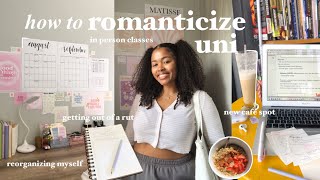 HOW TO ROMANTICIZE UNI  getting out of a rut new café spot in person classes and more💌 [upl. by Bick]