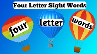 Four Letter Sight Words l Sight Words l High Frequency Words l Sight Words For Kids l [upl. by Herzel]