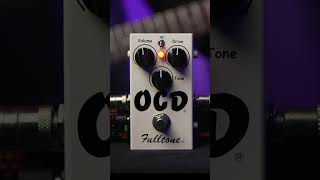 Fulltone OCD fulltoneeffects overdrivepedal guitarpedals guitareffect distortionpedal [upl. by Zorine769]