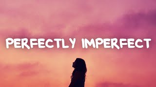 Declan J Donovan  Perfectly Imperfect Lyrics [upl. by Lamprey34]