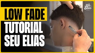 CORTE LOW FADE COMO EU FAÇO TUTORIALO corte mais pedido em 2023  Seu Elias [upl. by Namolos809]