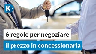 6 consigli PRATICI per NEGOZIARE il PREZZO di unauto nuova [upl. by Longerich]