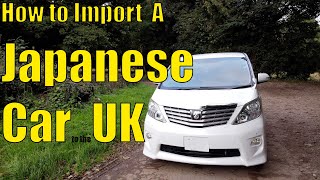 How to Import A Japanese Car to the UK Toyota Alphard toyota alphard japaneseimport velfire [upl. by Adnylem]