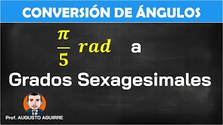 Convertir π5 radianes a grados sexagesimales [upl. by Ruhl]